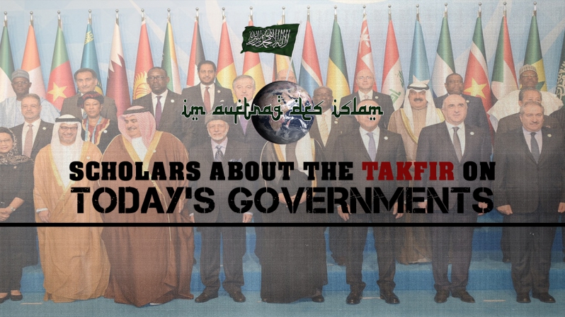 SCHOLARS ABOUT THE TAKFIR ON TODAY`S GOVERNMENTS