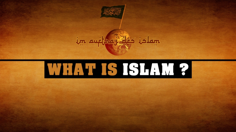 WHAT IS ISLAM ?