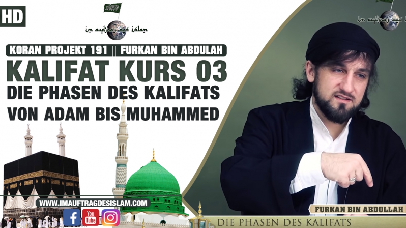 Kalifat Kurs 03 || Die Phasen des Kalifats von Adam bis Muhammed || Furkan bin Abdullah