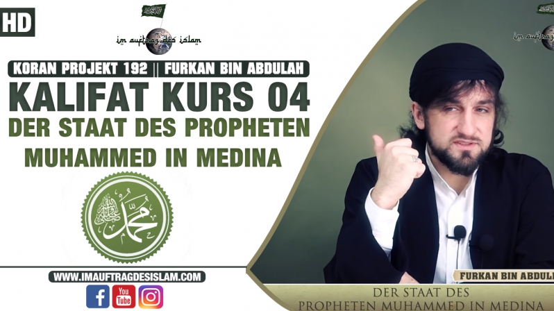 Kalifat Kurs 04 || Der Staat des Propheten Muhammed in Medina || Furkan bin Abdullah