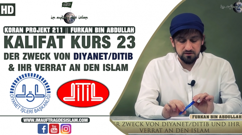 Kalifat Kurs 23 | Der Zweck von Diyanet/DITIB und ihr Verrat an den Islam | Furkan bin Abdullah