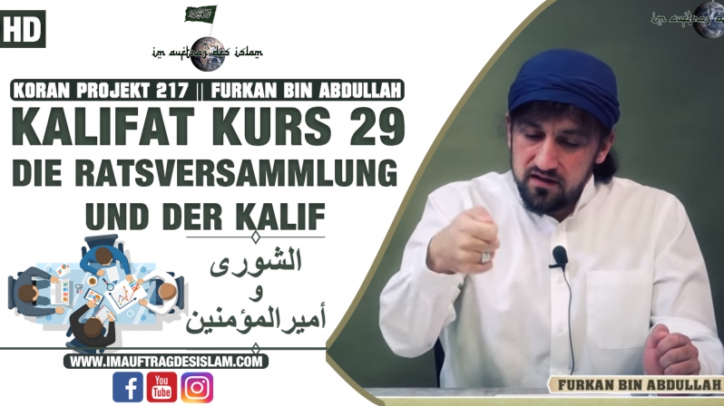 Kalifat Kurs 29 | Die Ratsversammlung und der Kalif | Furkan bin Abdullah