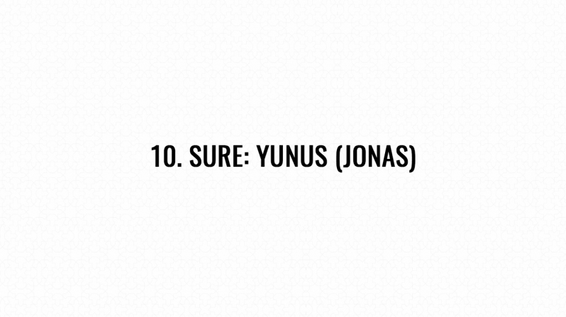 10. Sure: Yunus (Jonas)