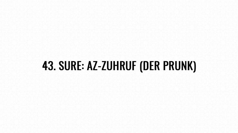 43. Sure: Az-Zuhruf (Der Prunk)