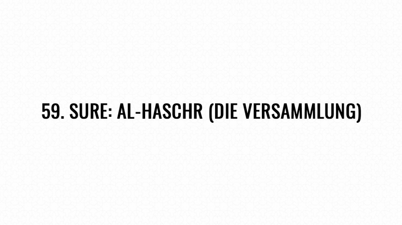 59. Sure: Al-Haschr (Die Versammlung)