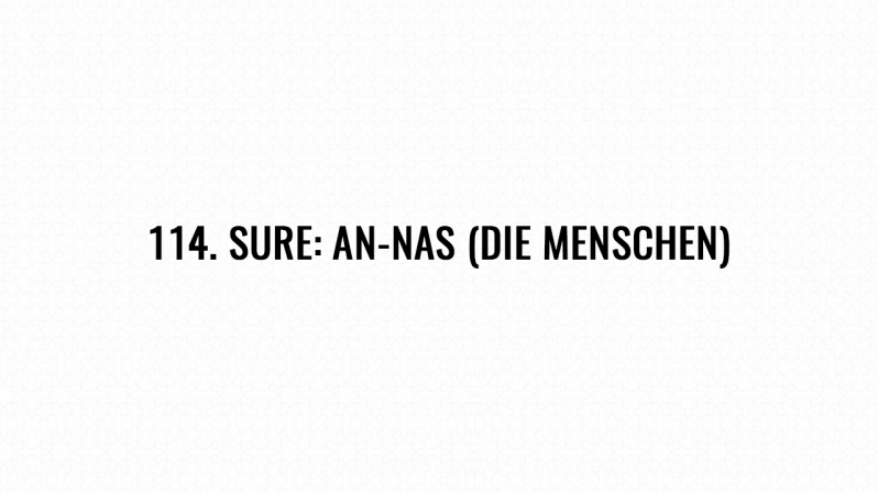 114. Sure: An-Nas (Die Menschen)