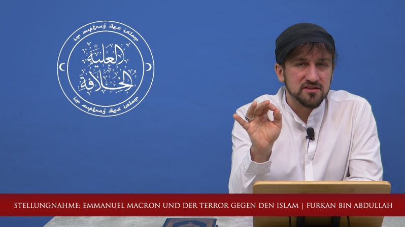 Stellungnahme: Emmanuel Macron und der Terror gegen den Islam - Furkan bin Abdullah