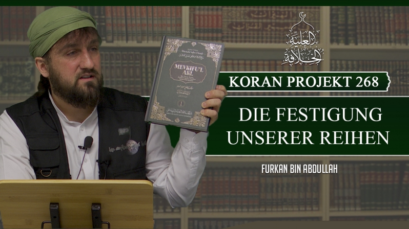 Koran Projekt 268 | Die Festigung unserer Reihen | Sure Saffat 1-82 | Furkan bin Abdullah