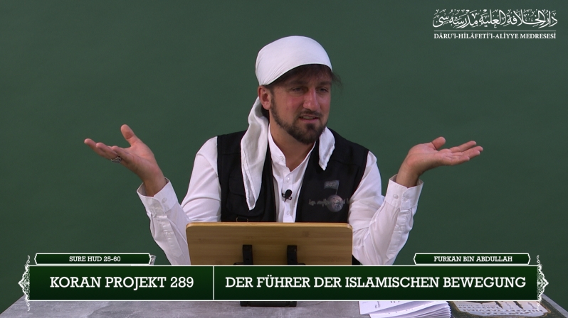 Koran Projekt 289 | Der Führer der islamischen Bewegung | Sure Hud 25-60 | Furkan bin Abdullah