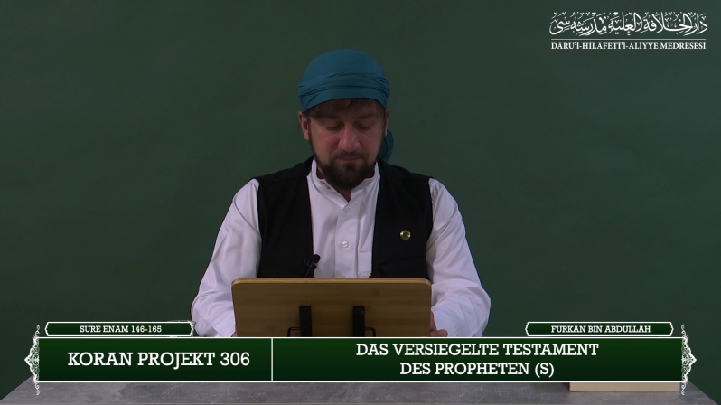 Koran Projekt 306 | Das versiegelte Testament des Propheten (ﷺ) | Sure Enam 146-165 | Furkan bin Abdullah