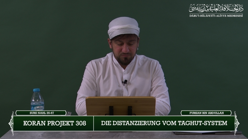 Koran Projekt 308 | Die Distanzierung vom Taghut-System | Sure Nahl 35-67 | Furkan bin Abdullah
