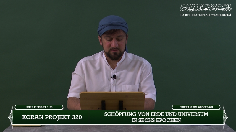 Koran Projekt 320 | Schöpfung von Erde und Universum in sechs Epochen | Sure Fussilet 1-25 | Furkan bin Abdullah