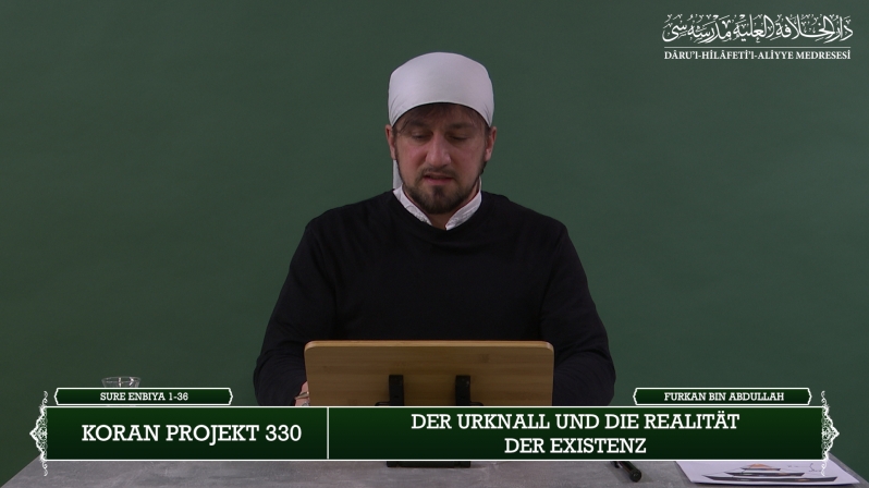 Koran Projekt 330 | Der Urknall und die Realität der Existenz | Sure Enbiya 1-36 | Furkan bin Abdullah