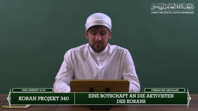 Koran Projekt 340 | Eine Botschaft an die Aktivisten des Korans | Sure Ankebut 44-69 | Furkan bin Abdullah