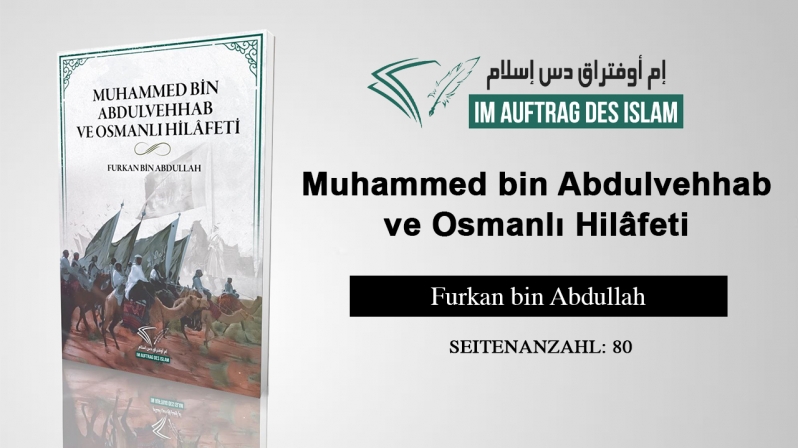 Muhammed bin Abdulvehhab ve Osmanlı Hilâfeti - Furkan bin Abdullah