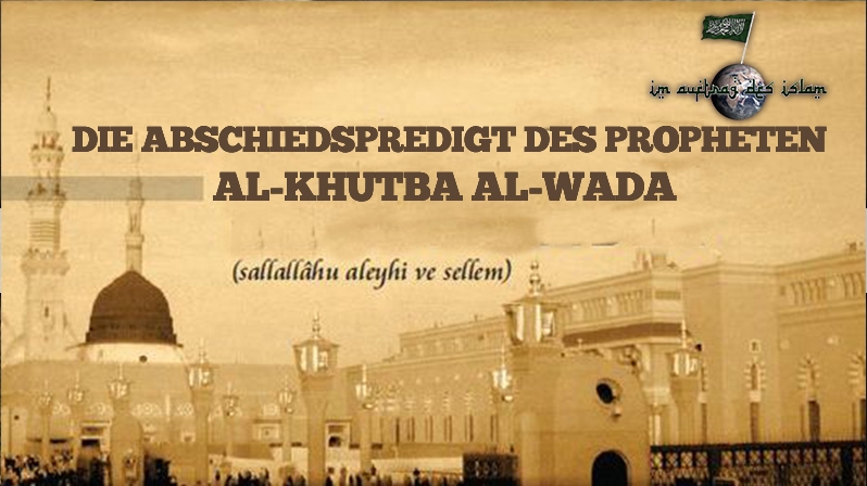 DIE ABSCHIEDSPREDIGT | AL-KHUTBA AL-WADA 