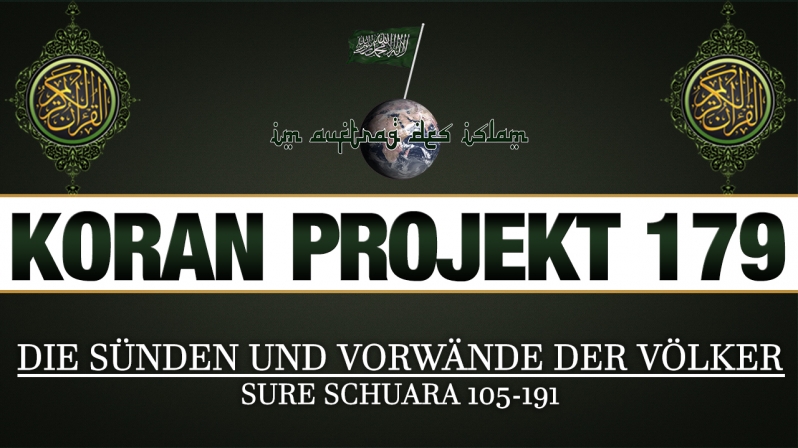 Koran Projekt 179 | Die Sünden und Vorwände der Völker | Sure Schuara 105-191