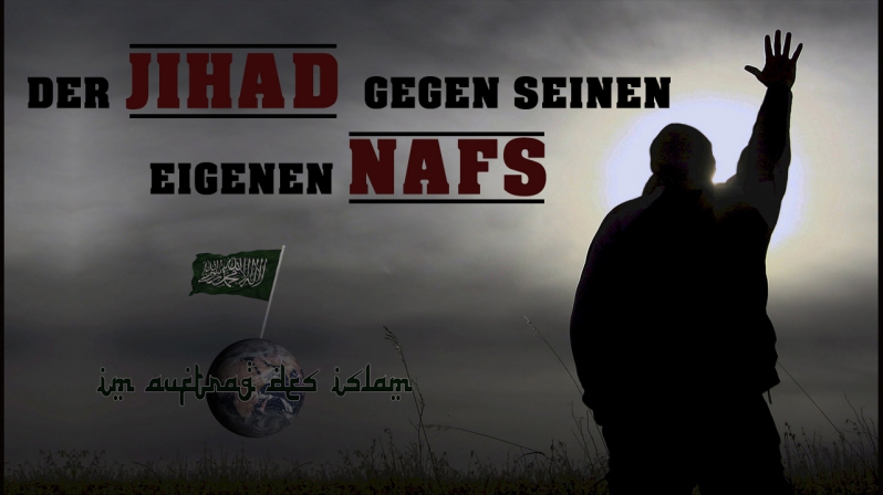 DER JIHAD GEGEN SEINEN EIGENEN NAFS