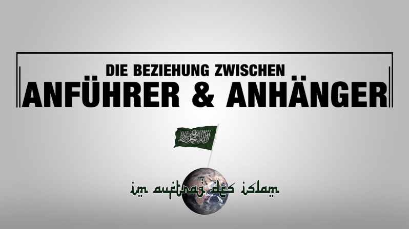 DIE BEZIEHUNG ZWISCHEN ANFÜHRER & ANHÄNGER