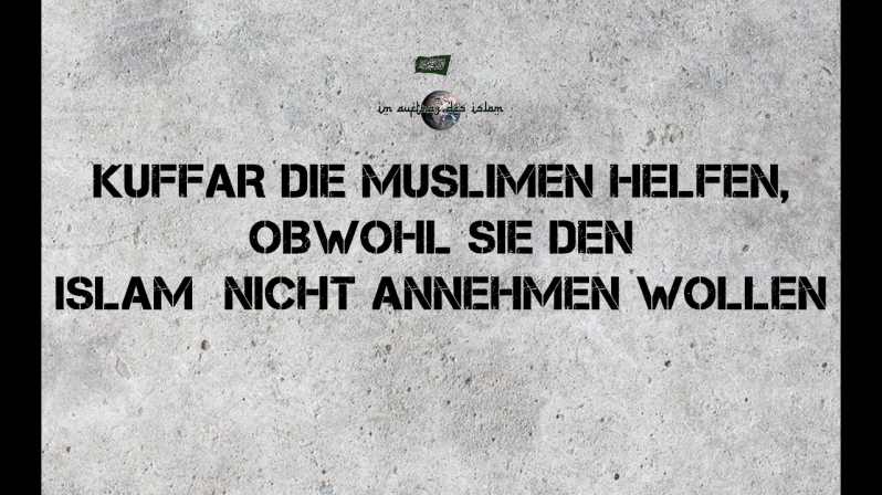 NICHTMUSLIME DIE MUSLIMEN HELFEN ABER DEN ISLAM NICHT ANNEHMEN 