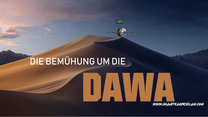 DIE BEMÜHUNG UM DIE DAWA 