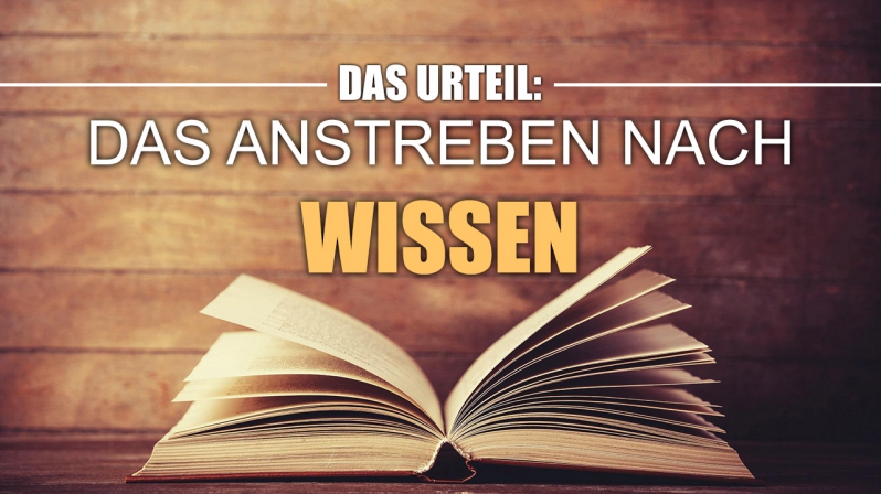 MUSS MAN NACH WISSEN (ILIM) STREBEN?