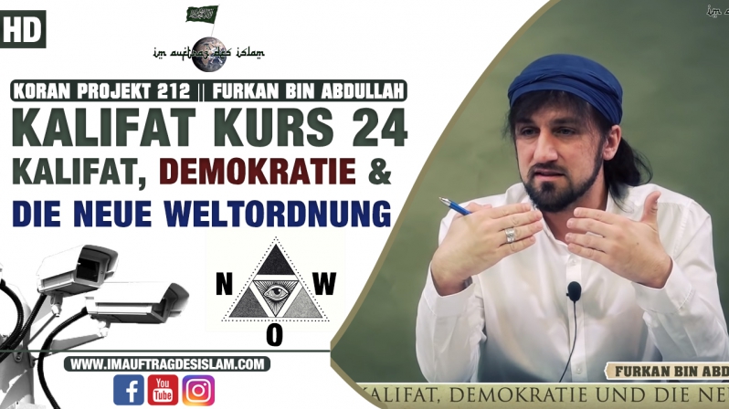 Koran Projekt 211 || Kalifat Kurs 24 | Kalifat, Demokratie und die Neue Weltordnung | Furkan bin Abdullah