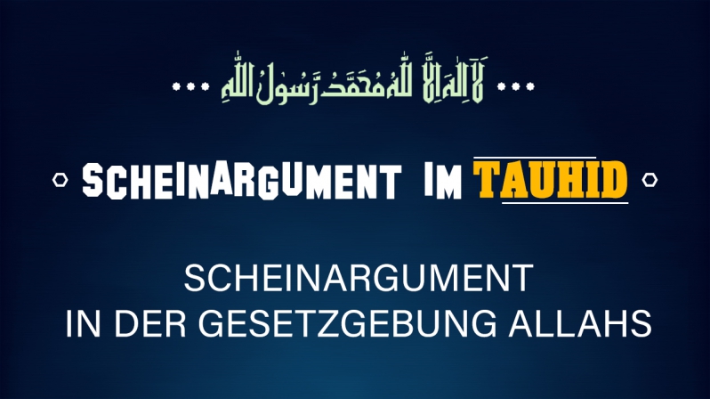 SCHEINARGUMENT IN DER GESETZGEBUNG ALLAHS