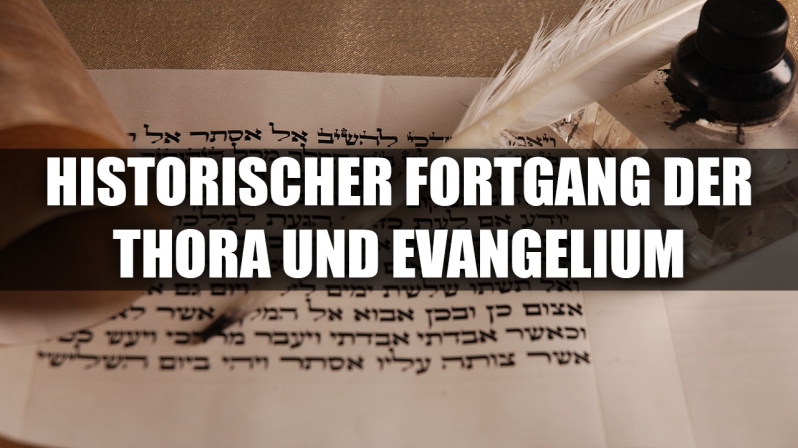 HISTORISCHER FORTGANG DER THORA UND EVANGELIUM 