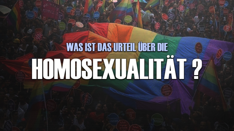 DER ISLAM ÜBER HOMOSEXUALITÄT