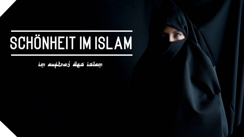 SCHÖNHEIT IM ISLAM