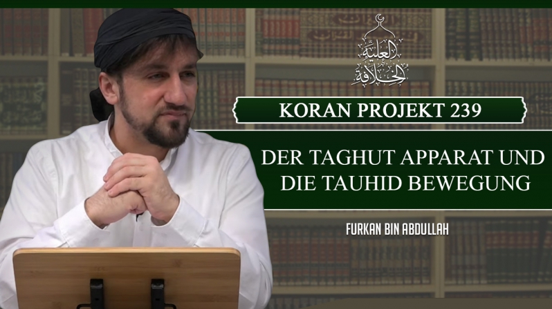 Koran Projekt 239 | Der Taghut Apparat und die Tauhid Bewegung | Sure Araf 127-151