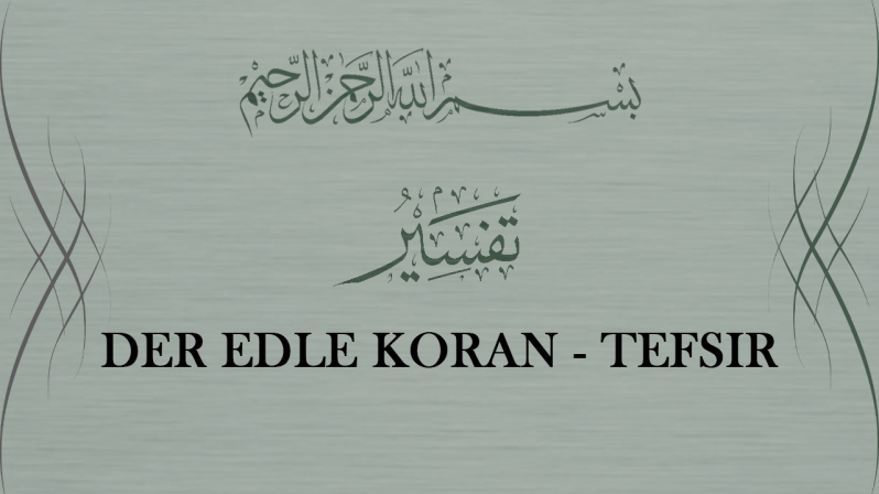 DER EDLE KORAN - TEFSIR