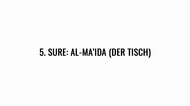 5. Sure: Al-Ma’ida (Der Tisch)