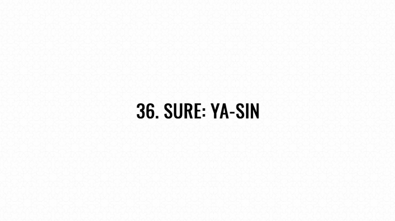 36. Sure: Ya-Sin
