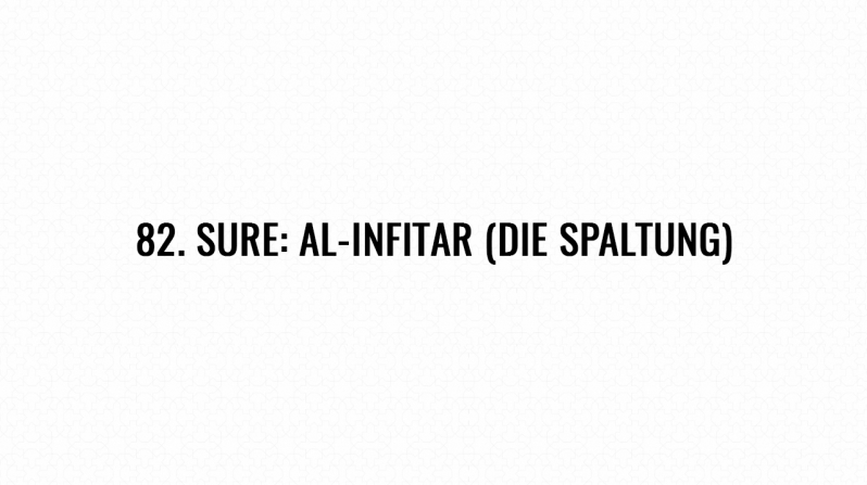 82. Sure: Al-Infitar (Die Spaltung)