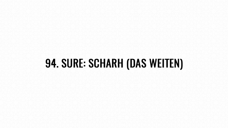 94. Sure: Scharh (Das Weiten)