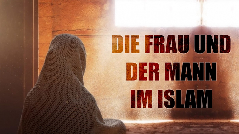 DIE FRAU UND DER MANN IM ISLAM