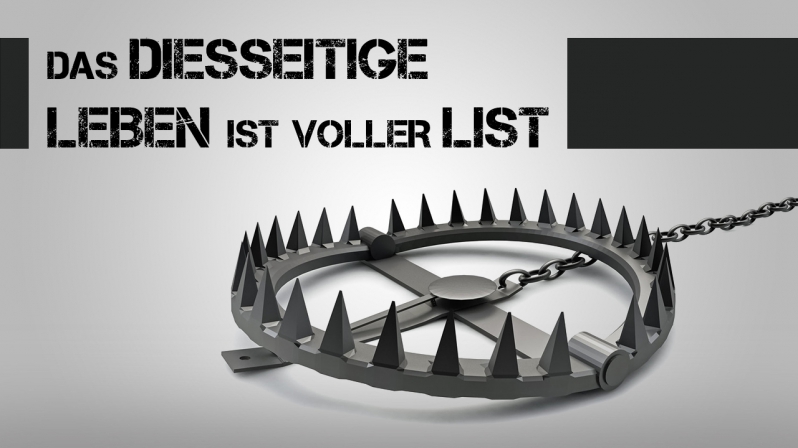 DAS DIESSEITIGE LEBEN IST VOLLER LIST