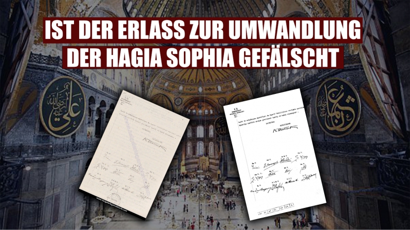 IST DER ERLASS ZUR UMWANDLUNG DER HAGIA SOPHIA GEFÄLSCHT 