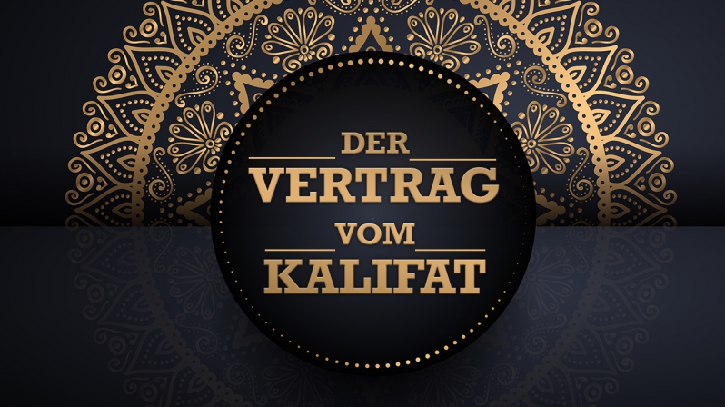 DER VERTRAG VOM KALIFAT