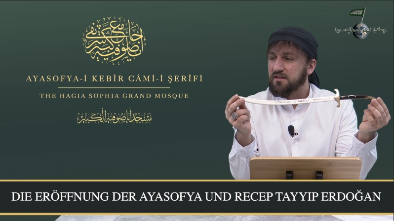 Stellungnahme: Die Eröffnung der Ayasofya und Recep Tayyip Erdoğan | Furkan bin Abdullah