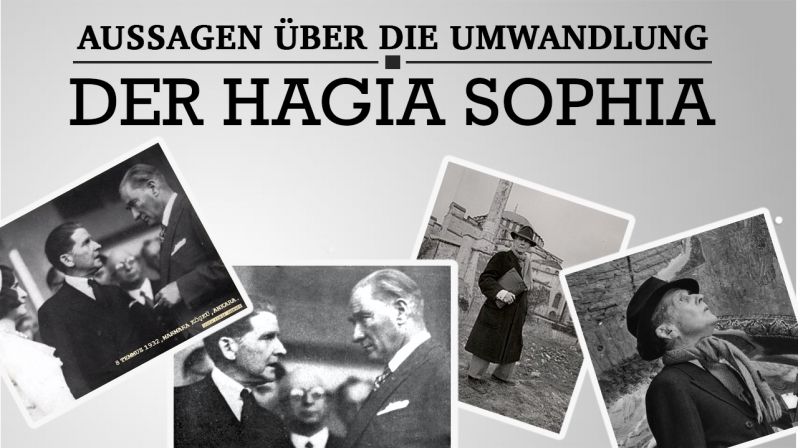 AUSSAGEN ÜBER DIE UMWANDLUNG DER HAGIA SOPHIA (AYASOFIA-REIHE TEIL 5) 