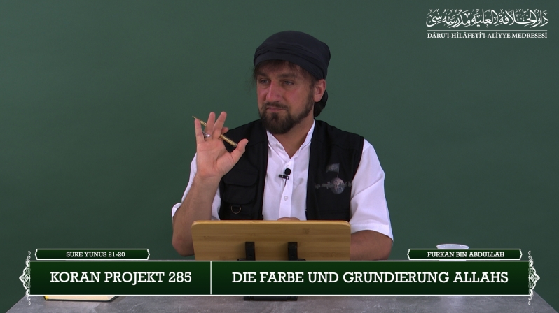 Koran Projekt 285 | Die Farbe und Grundierung Allahs | Sure Yunus 21-46 | Furkan bin Abdullah