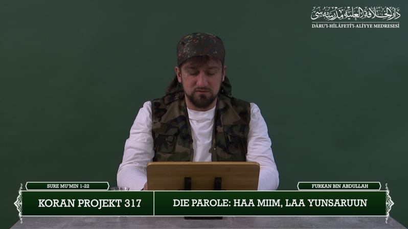 Koran Projekt 317 | Die Parole: Haa Miim, Laa Yunsaruun | Sure Mu’min 1-22 | Furkan bin Abdullah