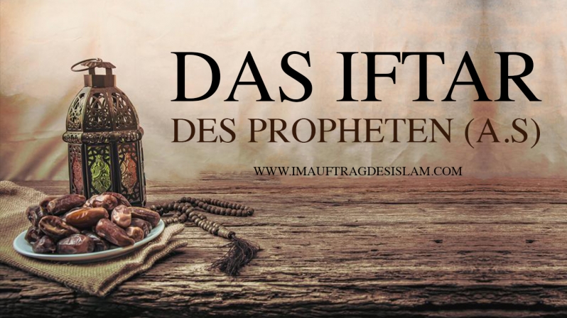 DAS IFTRA DES PROPHETEN (A.S)
