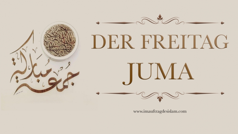 DER FREITAG - JUMA