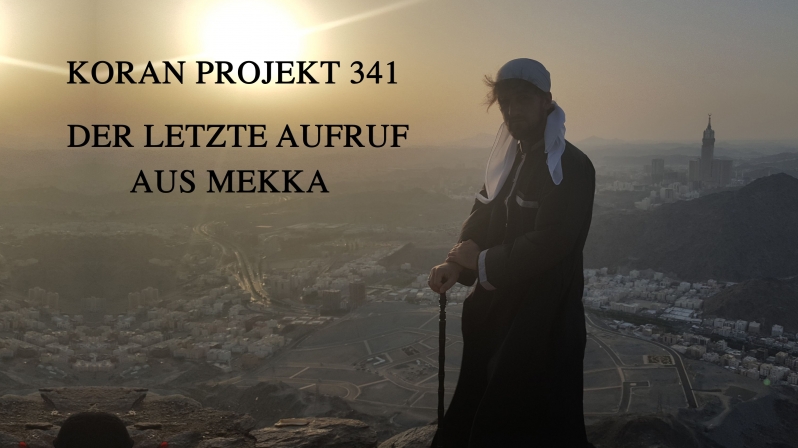 Koran Projekt 341 | Der letzte Aufruf aus Mekka | Sure Mutaffifin 1-36 | Furkan bin Abdullah