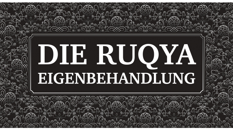 DIE RUQYA EIGENBEHANDLUNG