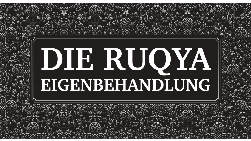 DIE RUQYA EIGENBEHANDLUNG